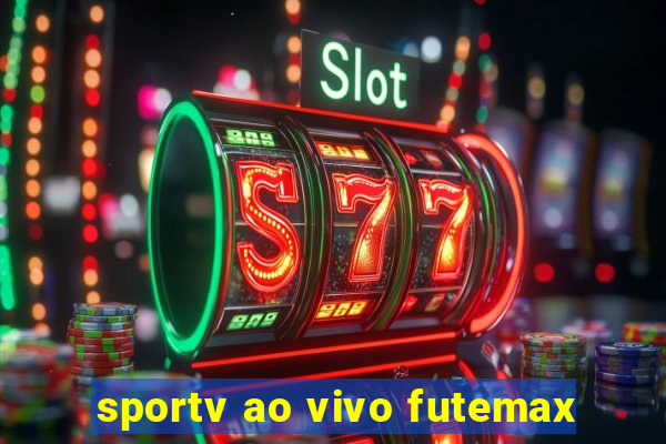 sportv ao vivo futemax